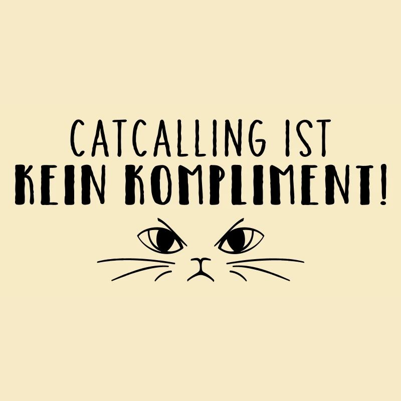 Catcalling is not a compliment!