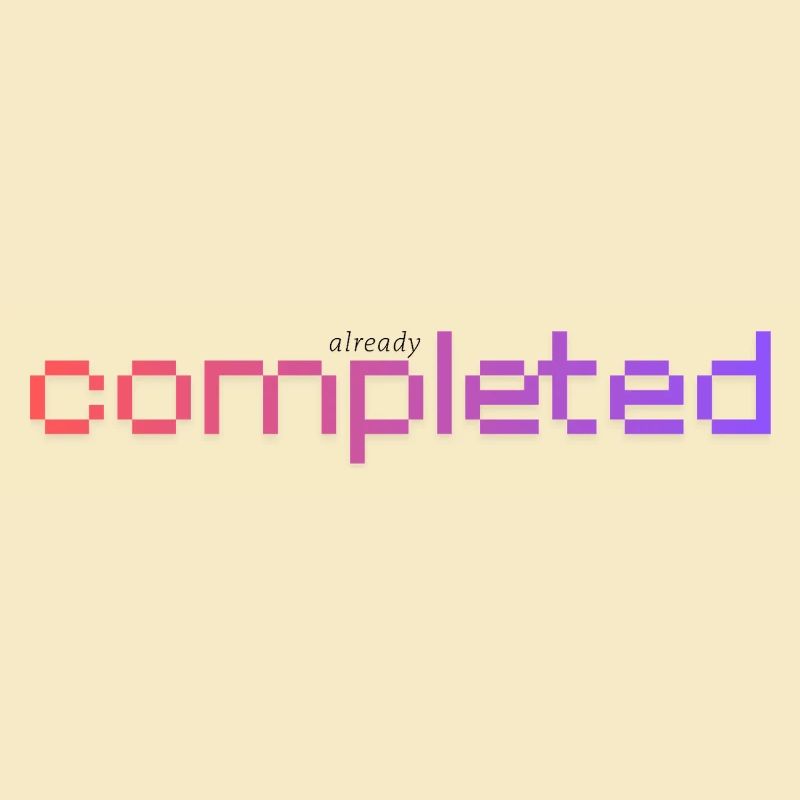 Déjà terminé !