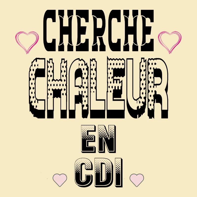 Cherche Chaleur en CDI