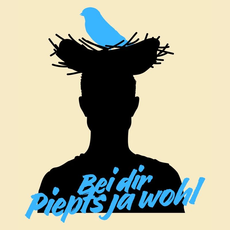 Bei dir piepts ja wohl – Vogel Spruch