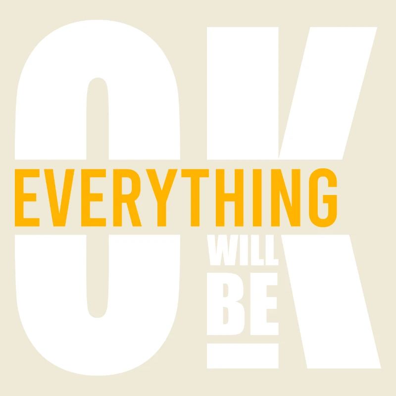 Everything will be ok Motivation