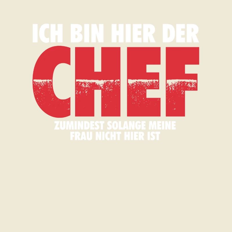 Ich bin hier der Chef | Ehemann Mann Geschenk