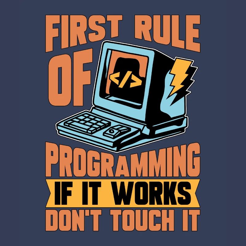 Coder First Rule Of Programming If Web Developer