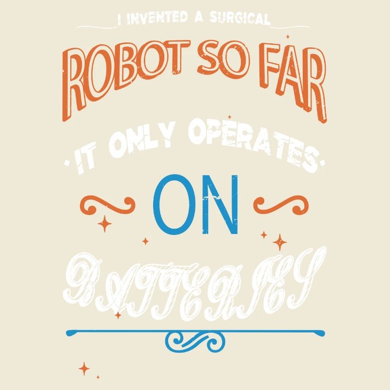 Joke Cool Humor Sci Fi Engineer Automatic