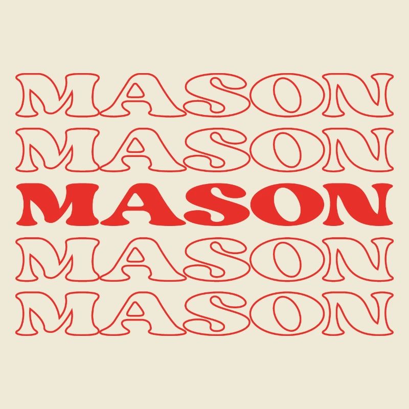 Mason Funny Appreciation Quotes