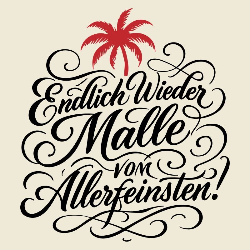 Endlich Malle Spruch Urlaub