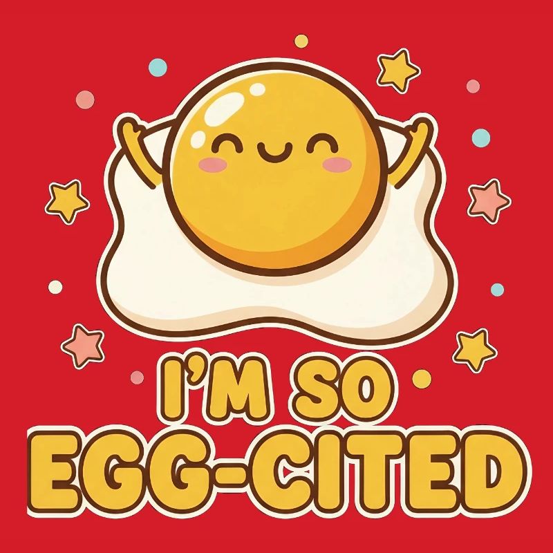 I'm So Egg-cited Kawaii Fried Egg Pun