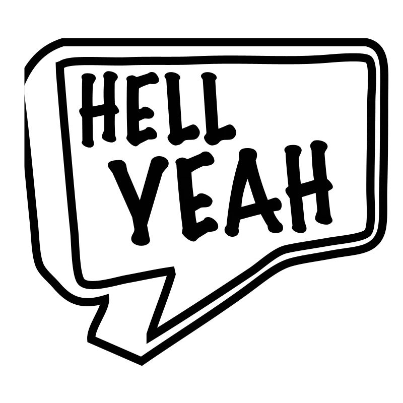 hell yeah
