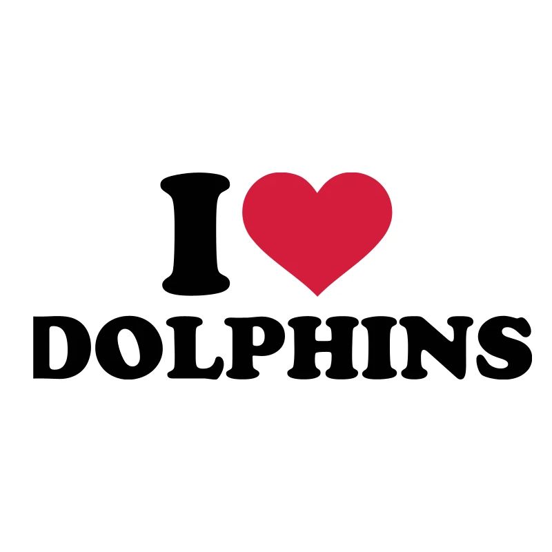 I love dolphins