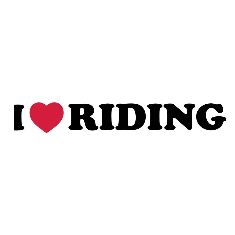 i love riding