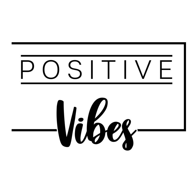 Positive Vibes