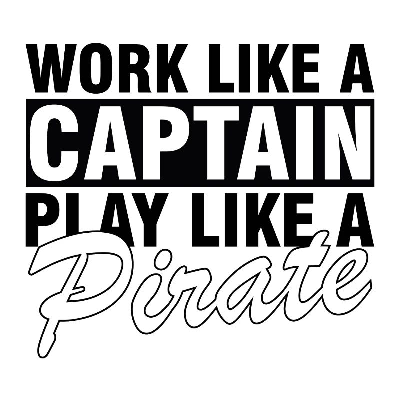 Travaillez comme un capitaine, jouez comme un pirate