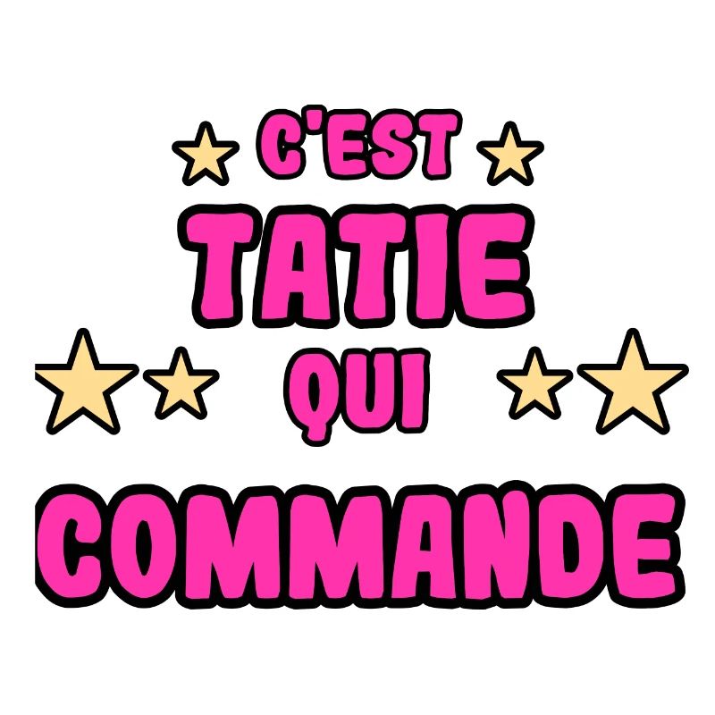 C'est tatie qui commande