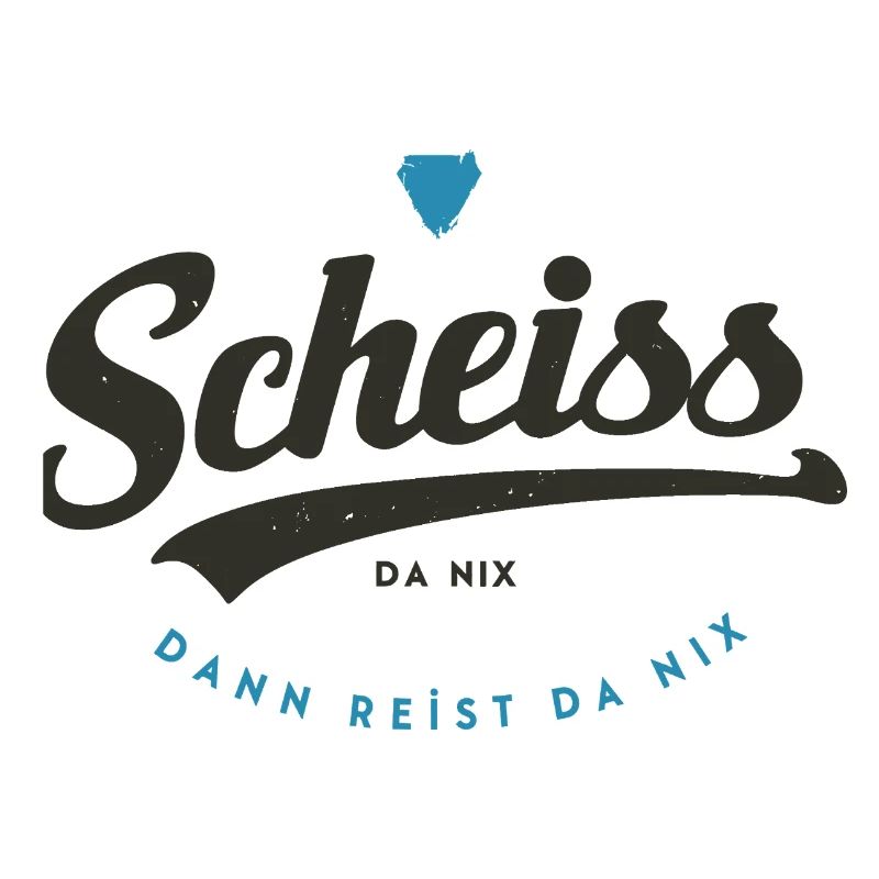 Scheiss da nix