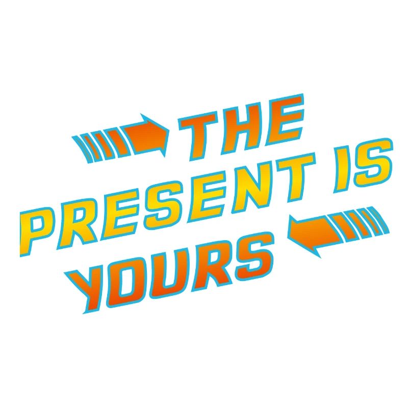 Le présent est à toi