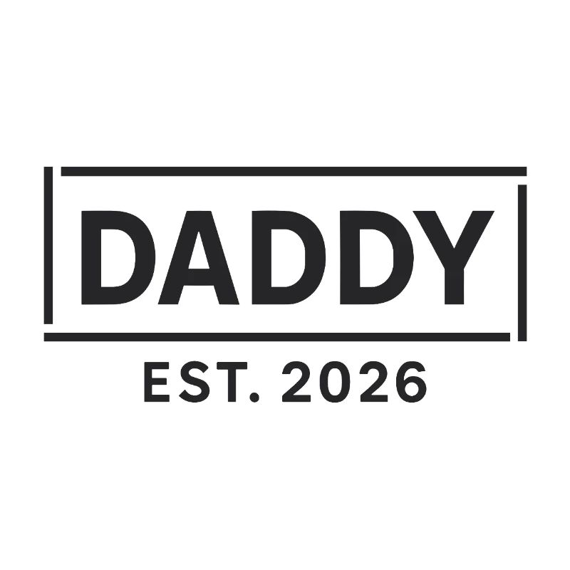 DADDY 2026 Stolzer werdender Vater