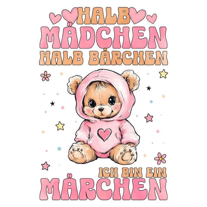 Halb Mädchen Halb Bärchen Märchen Spruch Geschenk