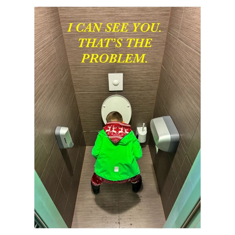 Ich kann dich sehen. Das ist das Problem.