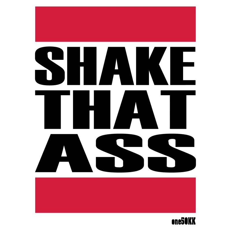 SHAKE QUE ASS