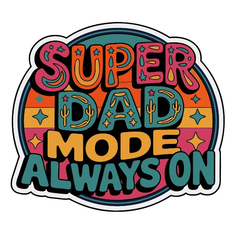 Super Dad Mode Super Dad Mode Always On