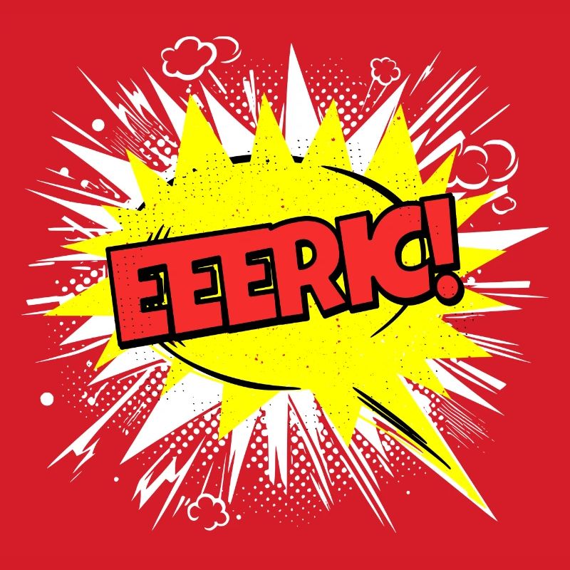Eric Nom drôle bulle de dialogue Eeeric !