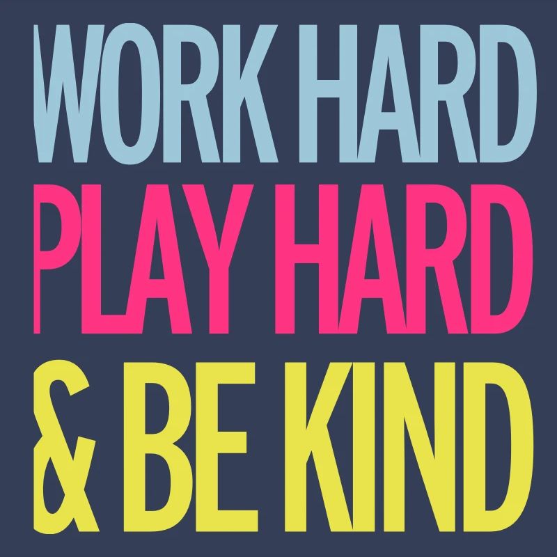 Work Hard