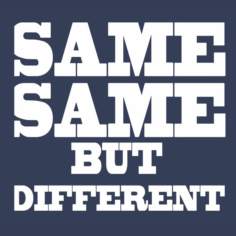 Same Same but Different