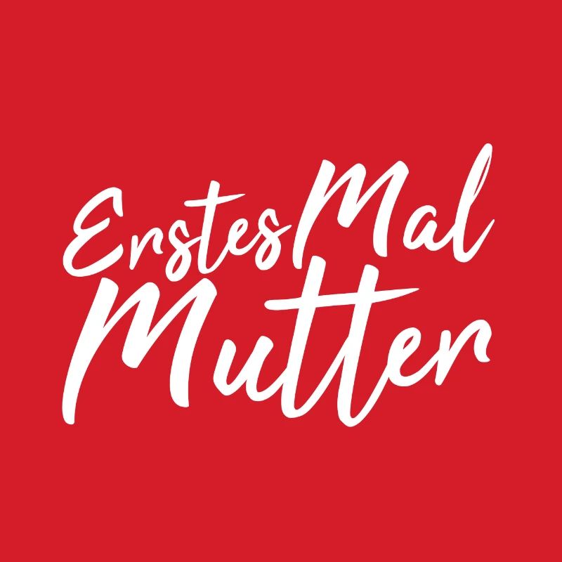 Erstes Mal Mutter
