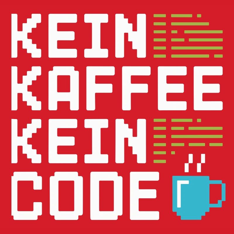 Kein Kaffee Kein Code Programmierer Informatiker