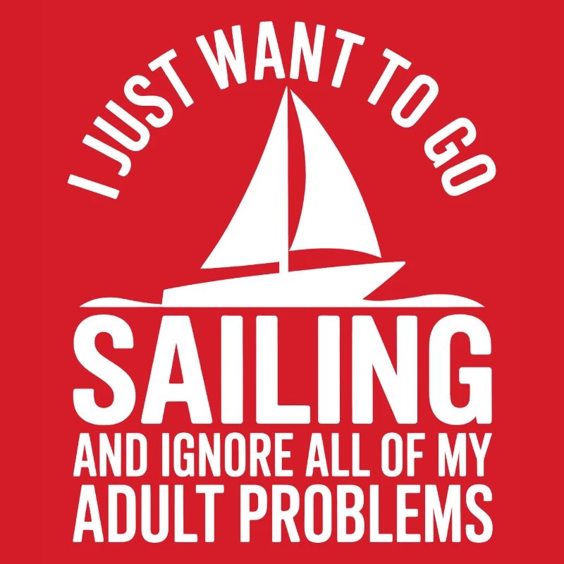 Sailing Saying Sailor Sailing Gift