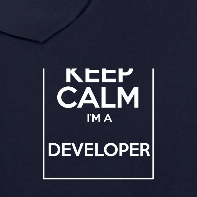 Keep Calm I'm a developer