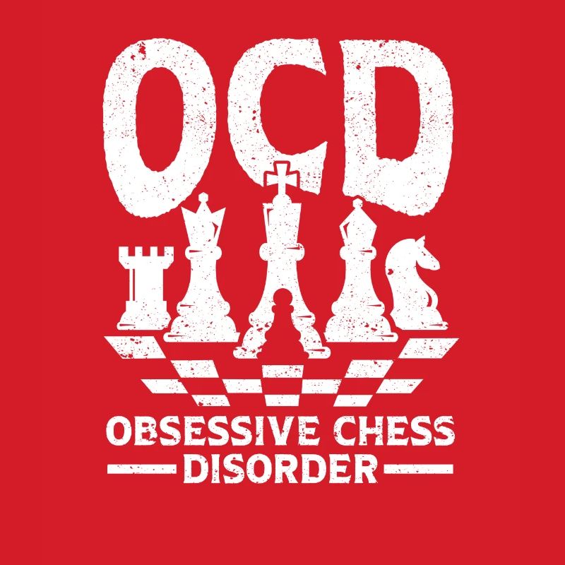 OCD Obsessive Chess Disorder Funny Strategy