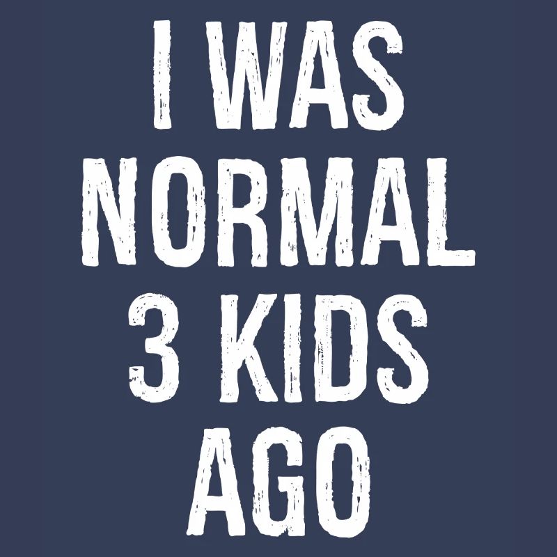 J’avais un âge normal de 3 enfants