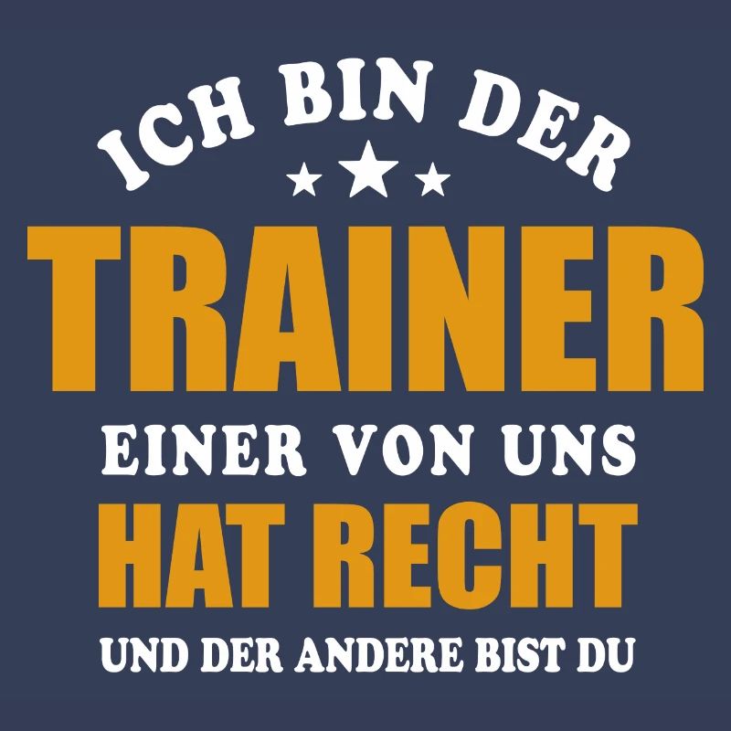 Ich bin der Trainer - einer von uns hat Recht