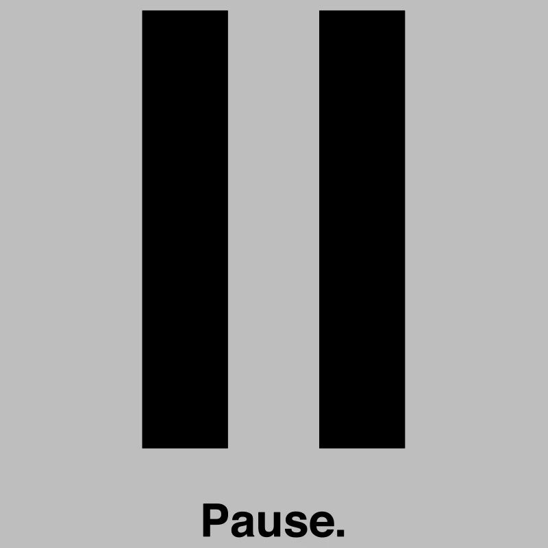 Pause
