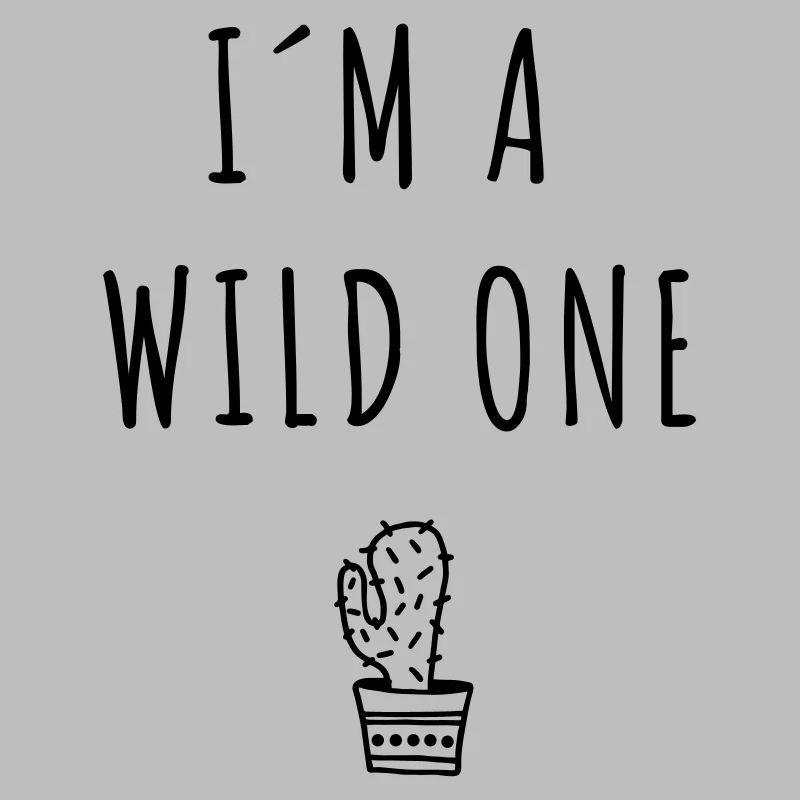 I´M A WILD ONE