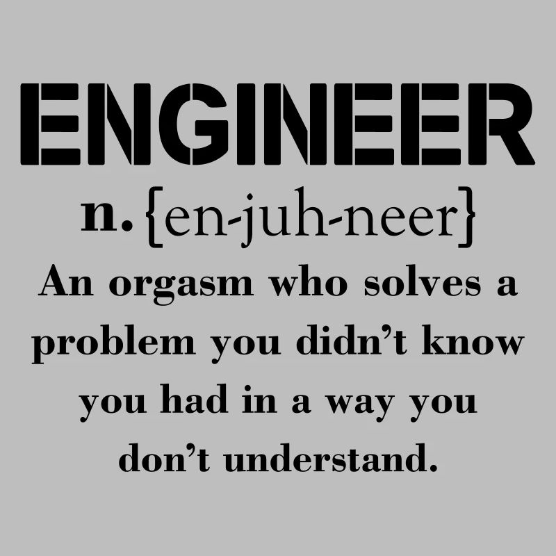 Engineer Definition Funny T-shirt