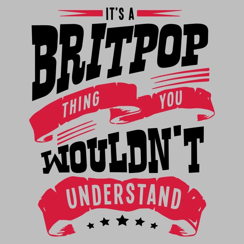 its a britpop thing you wouldnt understa
