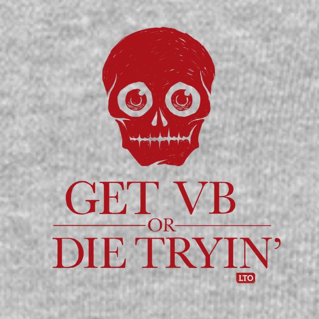 Get VB or die tryin'