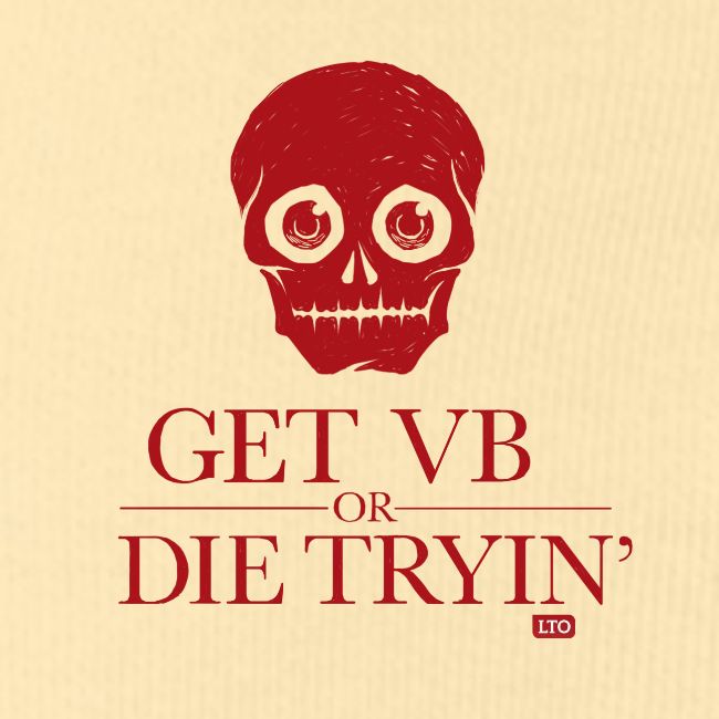 Get VB or die tryin'
