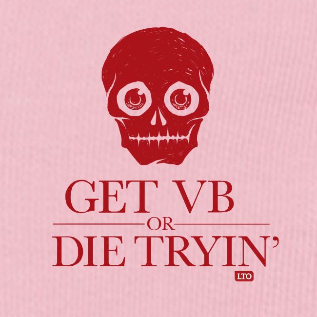 Get VB or die tryin'