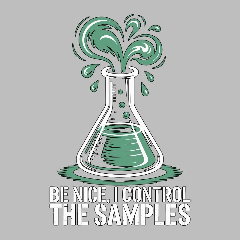 Lab Technician Be Nice I Control Laboratory Work