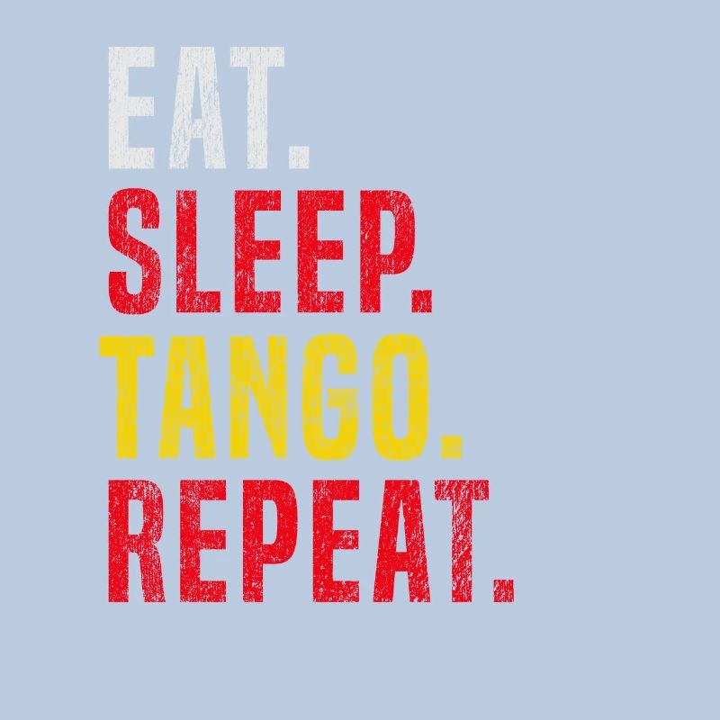 Manger Dormir Tango Répéter pour Tango