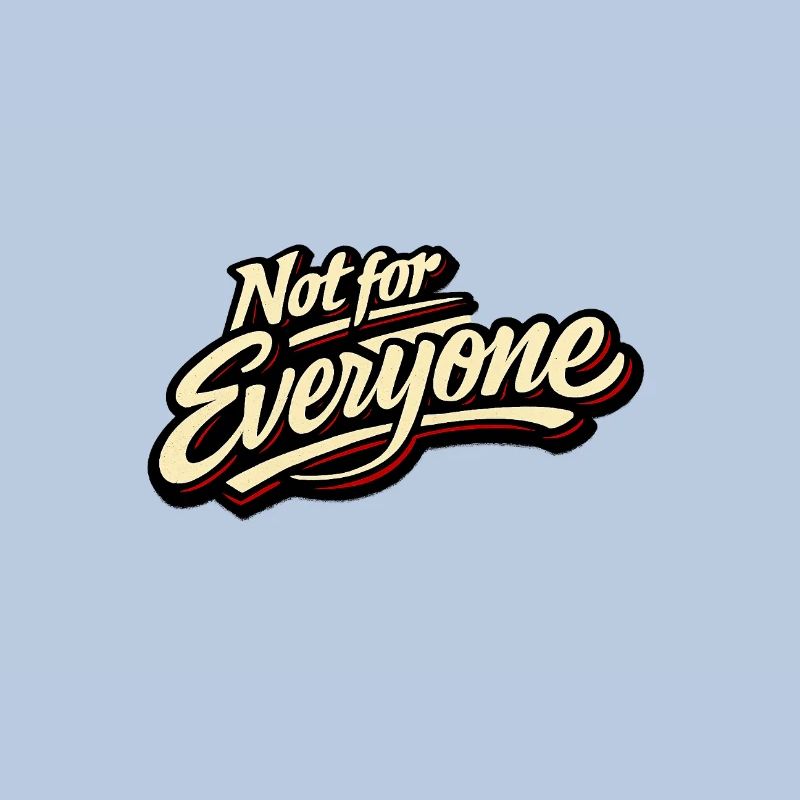Not for Everyone Retro Script Tee