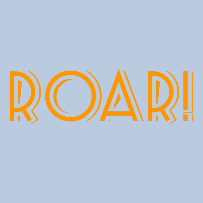 ROAR!