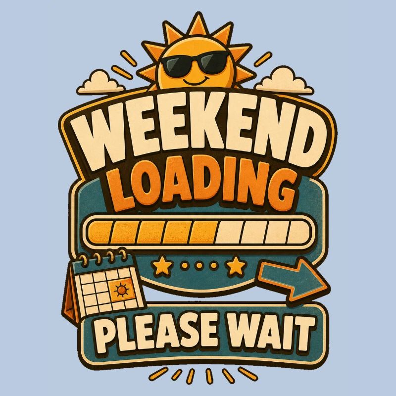 Weekend Loading Please Wait