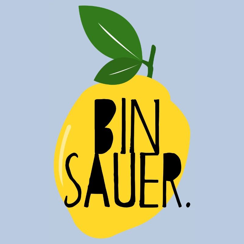 Bin sauer - Zitrone - Schlechte Laune - Statement