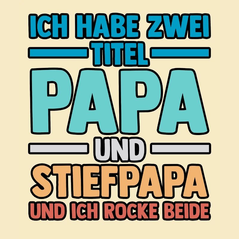 I have two titles: dad and stepdad