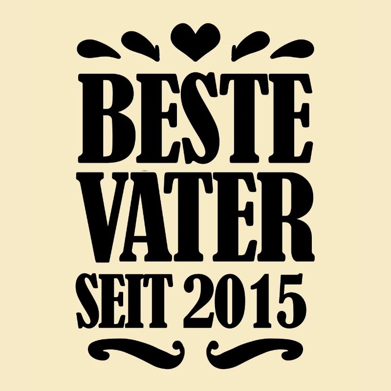 Bester Vater seit 2015
