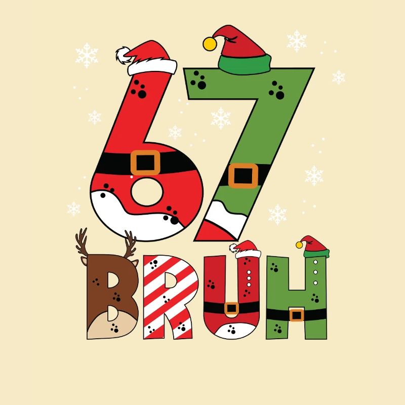 67 Bruh Meme Typographie de Noël